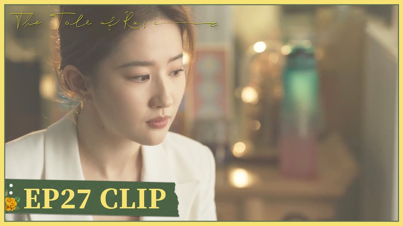 EP27 Clip He ruined Rose's offer! The Tale of Rose 玫瑰的故事 ENG